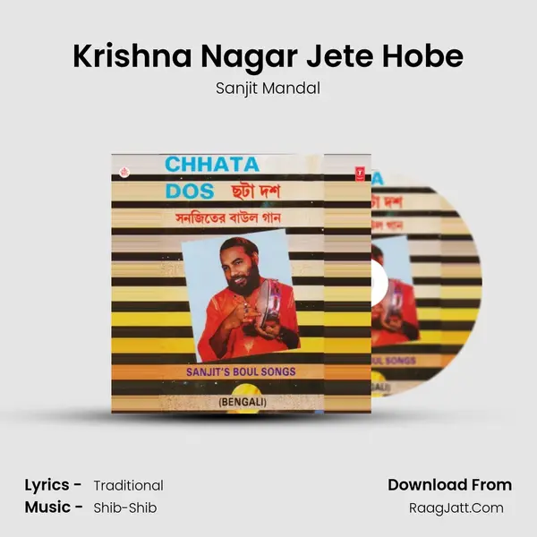 Krishna Nagar Jete Hobe MP3 Song by Sanjit Mandal Cover
