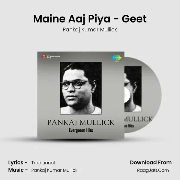 Maine Aaj Piya - Geet MP3 Song by Pankaj Kumar Mullick Cover