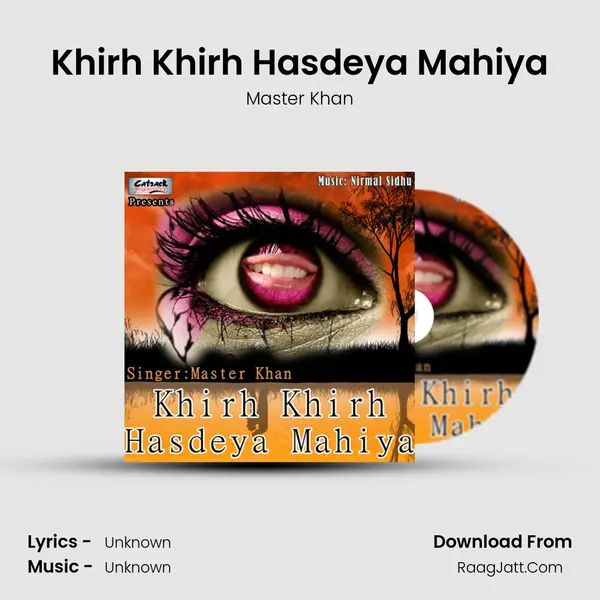 Khirh Khirh Hasdeya Mahiya mp3 song