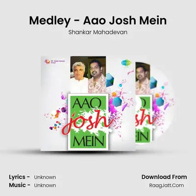 Aao Josh Mein - Shankar Mahadevan