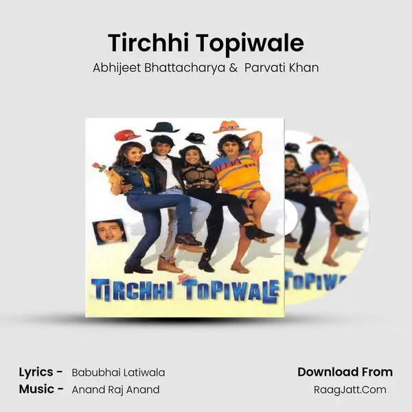 Tirchhi Topiwale MP3 Song by Abhijeet Bhattacharya Cover