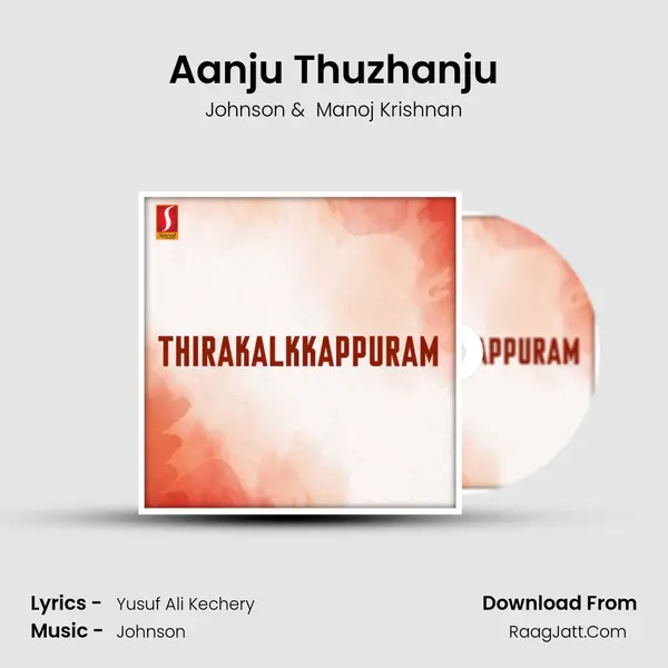 Aanju Thuzhanju MP3 Song by Johnson Cover