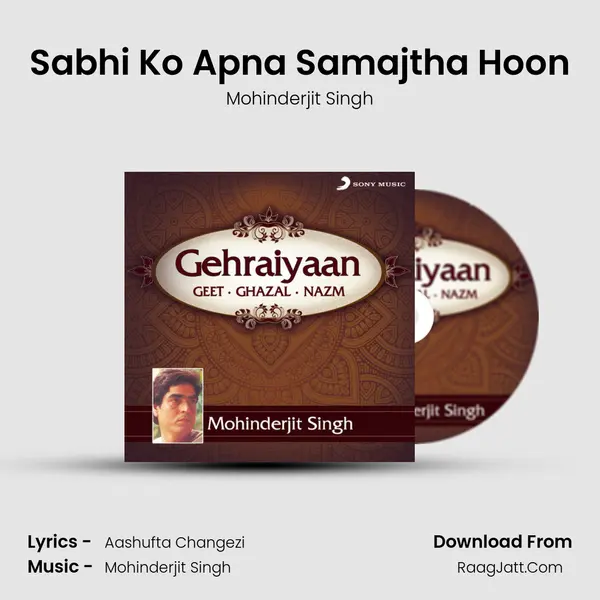 Sabhi Ko Apna Samajtha Hoon MP3 Song by Mohinderjit Singh Cover