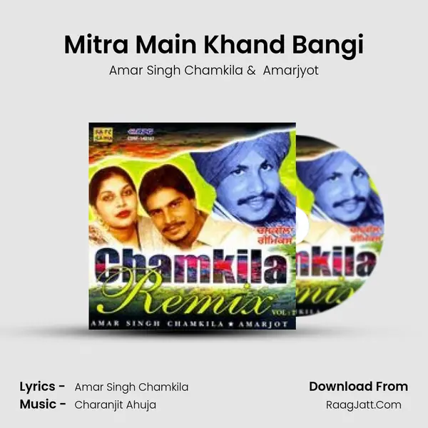 Mitra Main Khand Bangi MP3 Song by Amar Singh Chamkila Cover