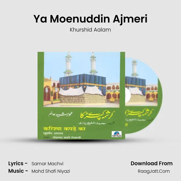 Ya Moenuddin Ajmeri MP3 Song by Khurshid Aalam Cover