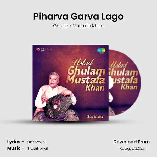 Piharva Garva Lago MP3 Song by Ghulam Mustafa Khan Cover