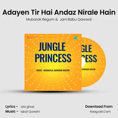 Adayen Tir Hai Andaz Nirale Hain MP3 Song by Mubarak Begum Cover