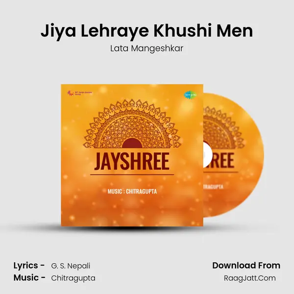 Jiya Lehraye Khushi Men MP3 Song by Lata Mangeshkar Cover