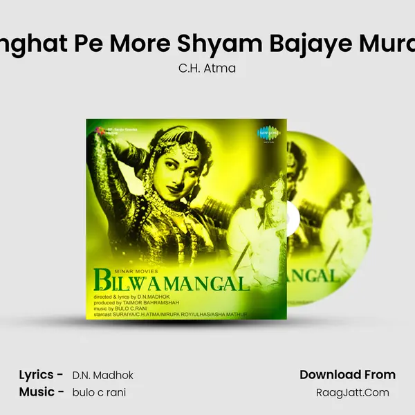 Panghat Pe More Shyam Bajaye Muralia MP3 Song by C.H. Atma Cover