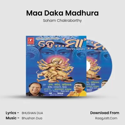 Maa Daka Madhura MP3 Song by Soham Chakraborthy Cover