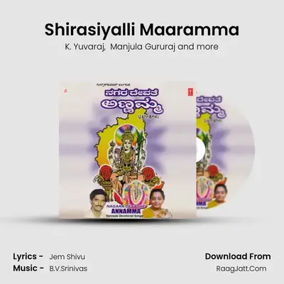 Shirasiyalli Maaramma MP3 Song by K. Yuvaraj Cover