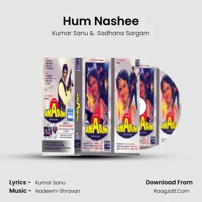 Hum Nashee MP3 Song by Kumar Sanu Cover