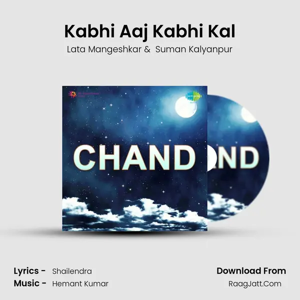 Kabhi Aaj Kabhi Kal MP3 Song by Lata Mangeshkar Cover