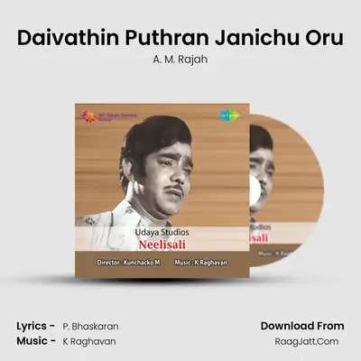 Daivathin Puthran Janichu Oru MP3 Song by A. M. Rajah Cover
