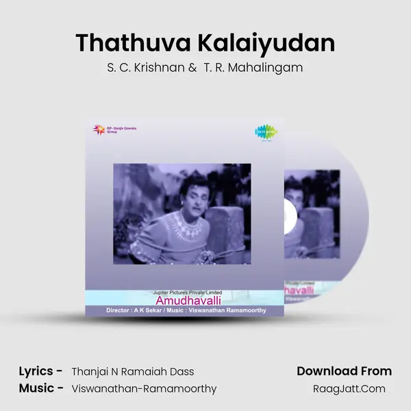 Thathuva Kalaiyudan MP3 Song by S. C. Krishnan Cover