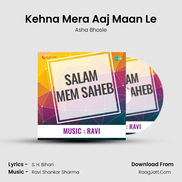 Kehna Mera Aaj Maan Le MP3 Song by Asha Bhosle Cover
