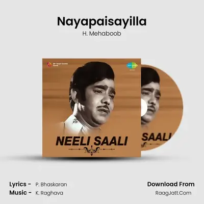 Nayapaisayilla MP3 Song by H. Mehaboob Cover
