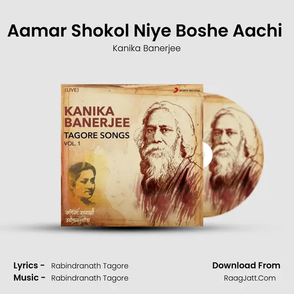 Aamar Shokol Niye Boshe Aachi (Live) MP3 Song by Kanika Banerjee Cover