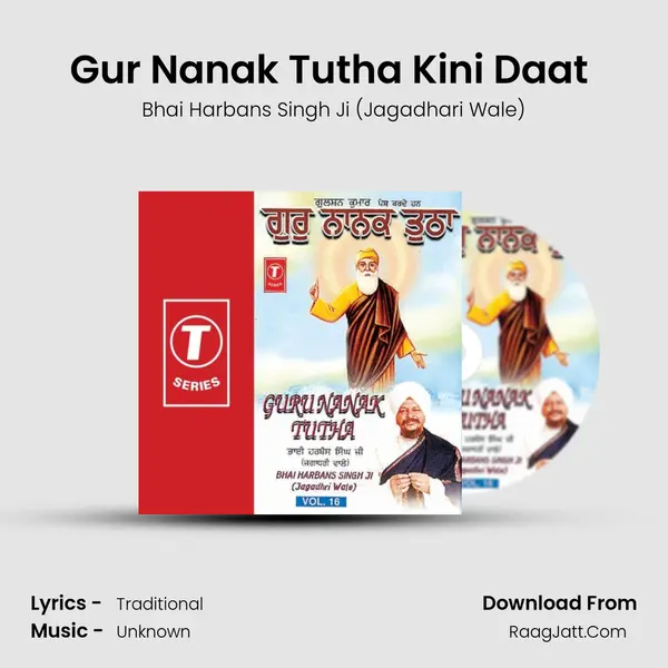 Gur Nanak Tutha Kini Daat (Vyakhya Sahit) MP3 Song by Bhai Harbans Singh Ji (Jagadhari Wale) Cover