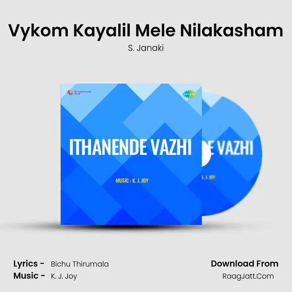 Vykom Kayalil Mele Nilakasham MP3 Song by S. Janaki Cover