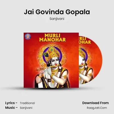 Jai Govinda Gopala MP3 Song by Sanjivani Cover