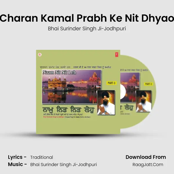 Charan Kamal Prabh Ke Nit Dhyao MP3 Song by Bhai Surinder Singh Ji-Jodhpuri Cover