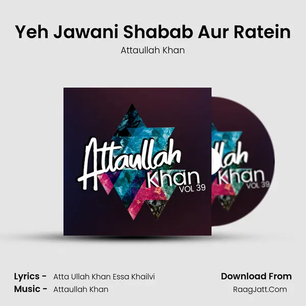 Yeh Jawani Shabab Aur Ratein MP3 Song by Attaullah Khan Cover