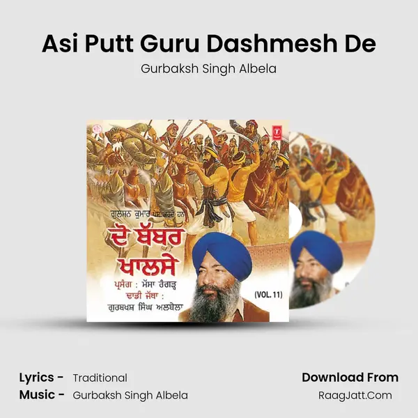 Asi Putt Guru Dashmesh De MP3 Song by Gurbaksh Singh Albela Cover
