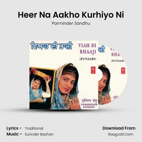 Heer Na Aakho Kurhiyo Ni MP3 Song by Parminder Sandhu Cover