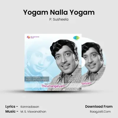Yogam Nalla Yogam MP3 Song by P. Susheela Cover