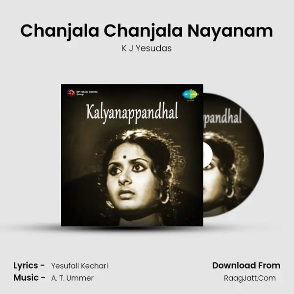 Chanjala Chanjala Nayanam MP3 Song by K J Yesudas Cover