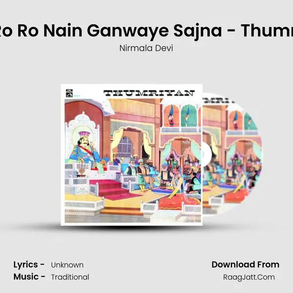 Ro Ro Nain Ganwaye Sajna - Thumri MP3 Song by Nirmala Devi Cover