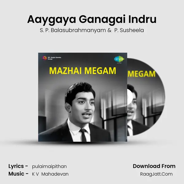 Aaygaya Ganagai Indru MP3 Song by S. P. Balasubrahmanyam Cover