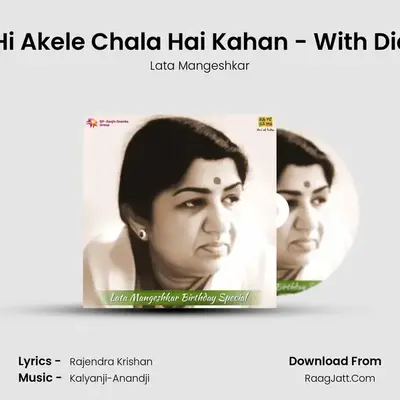 Akele Hi Akele Chala Hai Kahan - With Dialogue MP3 Song by Lata Mangeshkar Cover