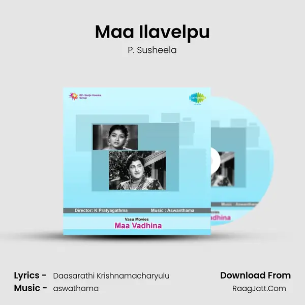 Maa Ilavelpu MP3 Song by P. Susheela Cover