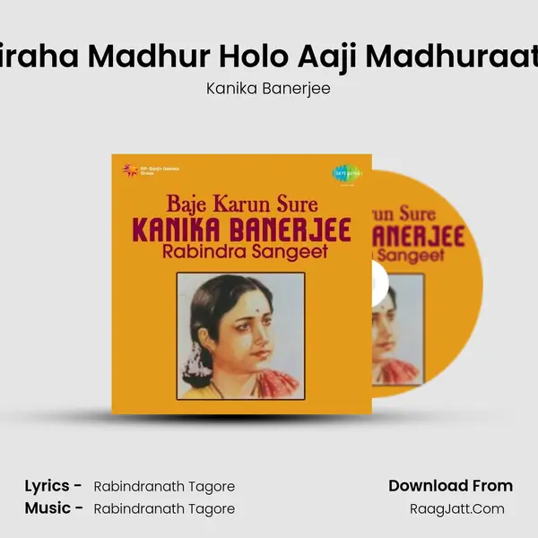 Biraha Madhur Holo Aaji Madhuraate MP3 Song by Kanika Banerjee Cover