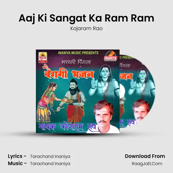 Aaj Ki Sangat Ka Ram Ram MP3 Song by Kojaram Rao Cover