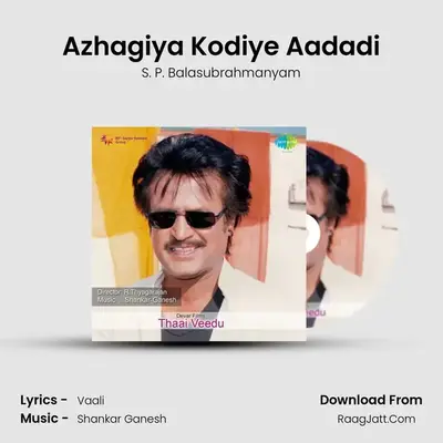 Azhagiya Kodiye Aadadi MP3 Song by S. P. Balasubrahmanyam Cover
