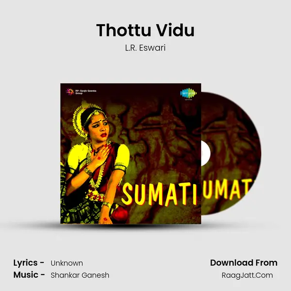 Thottu Vidu MP3 Song by L.R. Eswari Cover
