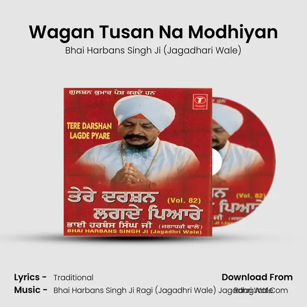 Wagan Tusan Na Modhiyan MP3 Song by Bhai Harbans Singh Ji (Jagadhari Wale) Cover