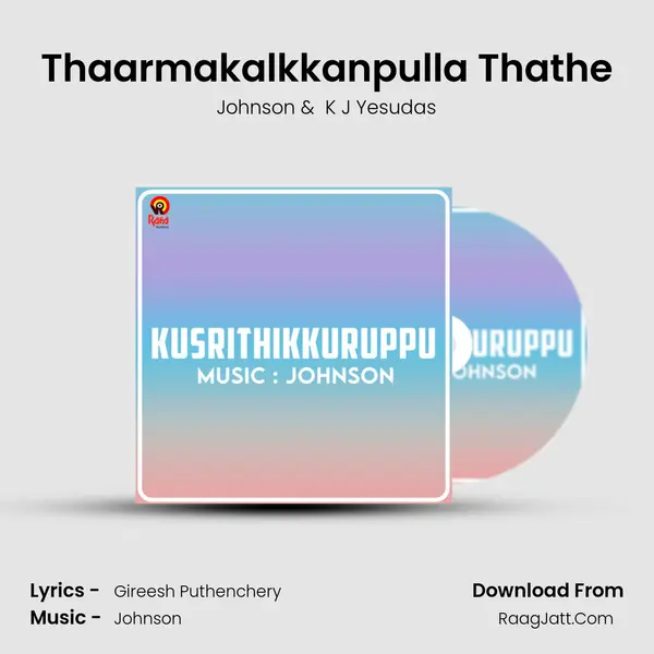 Thaarmakalkkanpulla Thathe MP3 Song by Johnson Cover