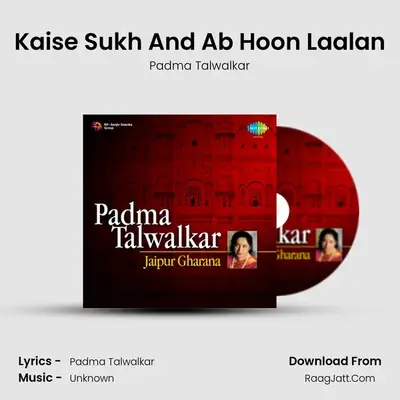 Kaise Sukh And Ab Hoon Laalan mp3 song