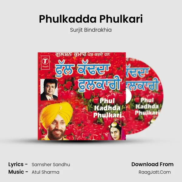 Phulkadda Phulkari MP3 Song by Surjit Bindrakhia Cover
