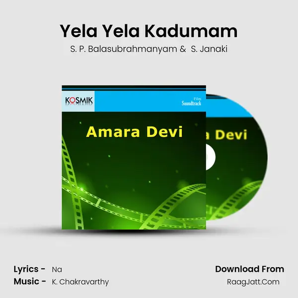 Yela Yela Kadumam MP3 Song by S. P. Balasubrahmanyam Cover