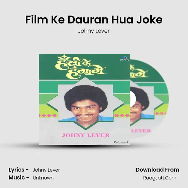 Film Ke Dauran Hua Joke MP3 Song by Johny Lever Cover