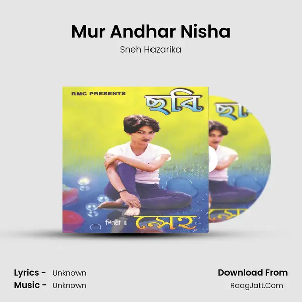 Mur Andhar Nisha MP3 Song by Sneh Hazarika Cover