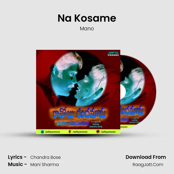 Na Kosame MP3 Song by Mano Cover