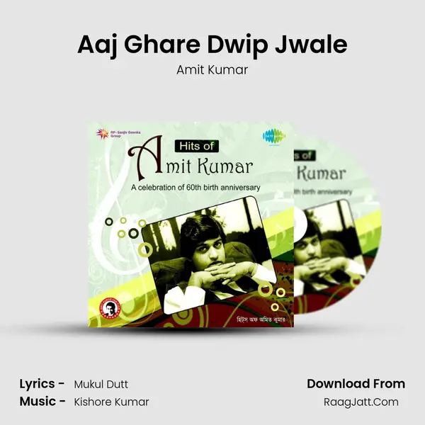 Aaj Ghare Dwip Jwale MP3 Song by Amit Kumar Cover