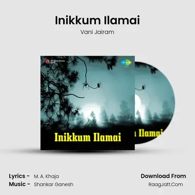 Inikkum Ilamai MP3 Song by Vani Jairam Cover