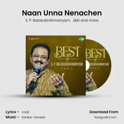 Naan Unna Nenachen MP3 Song by S. P. Balasubrahmanyam Cover